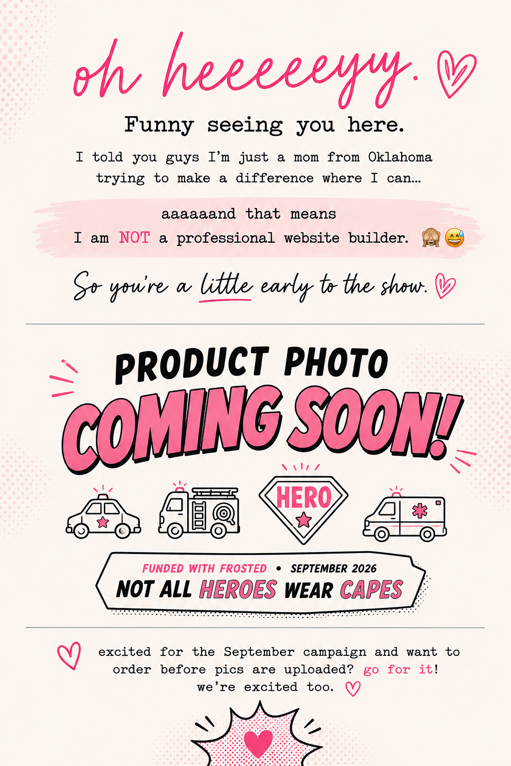September campaign preview: Not All Heroes Wear Capes. Product photo coming soon.